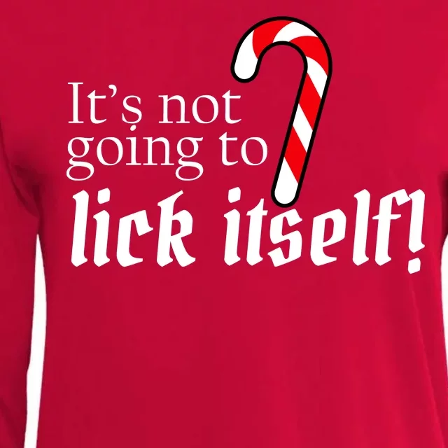 It's Not Going To Lick Itself Candy Cane Womens Cotton Relaxed Long Sleeve T-Shirt