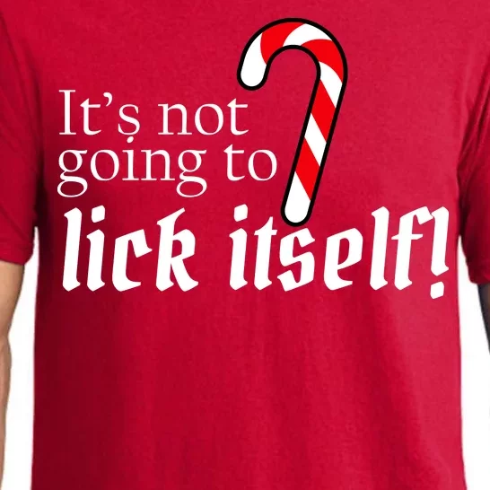 It's Not Going To Lick Itself Candy Cane Pajama Set