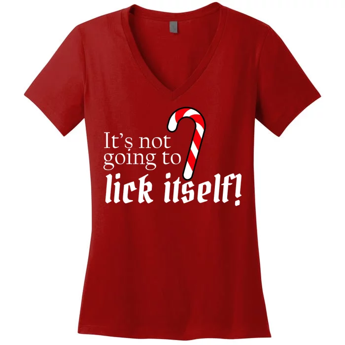 It's Not Going To Lick Itself Candy Cane Women's V-Neck T-Shirt