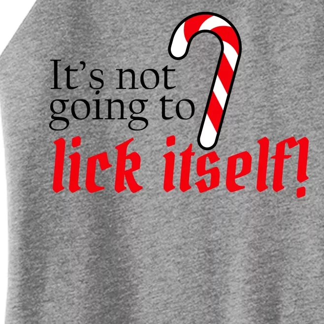 It's Not Going To Lick Itself Candy Cane Women’s Perfect Tri Rocker Tank