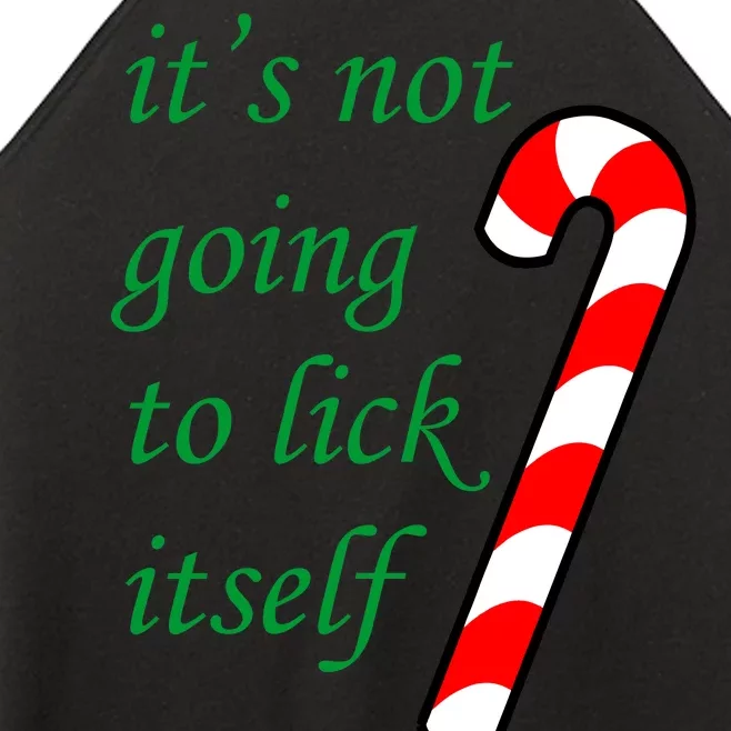 It's Not Going To Lick Itself Funny Naughty Christmas Women’s Perfect Tri Rocker Tank