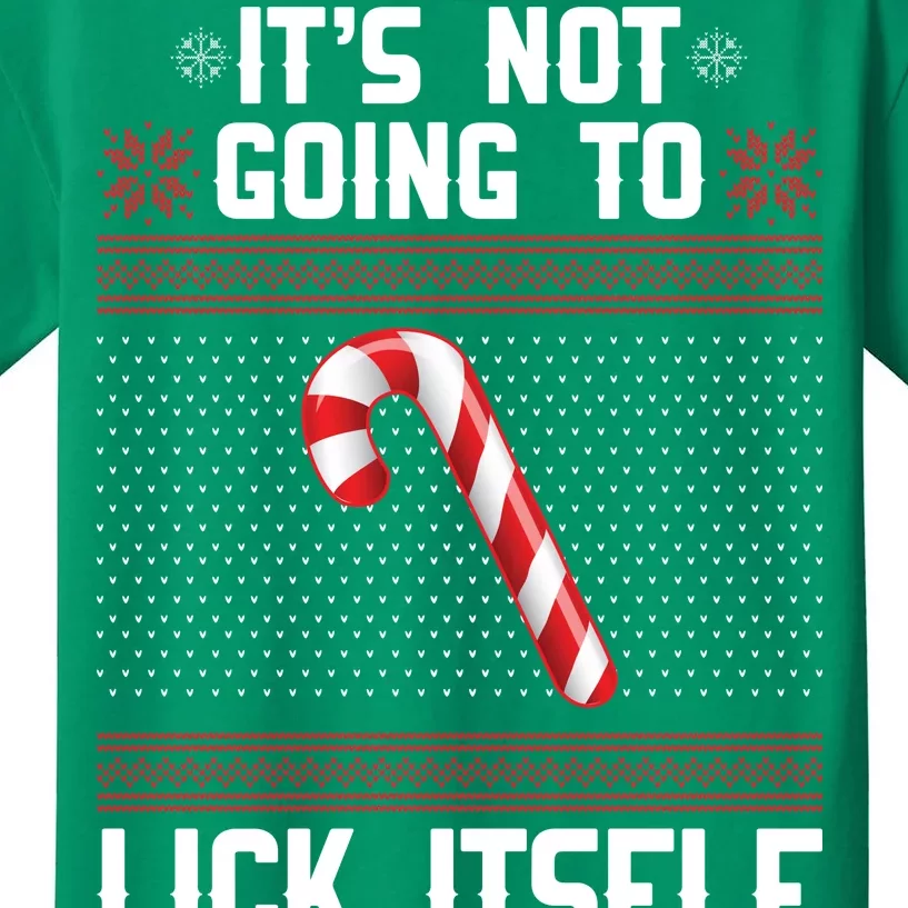 It's Not Going To Lick Itself Ugly Christmas Sweater Kids T-Shirt