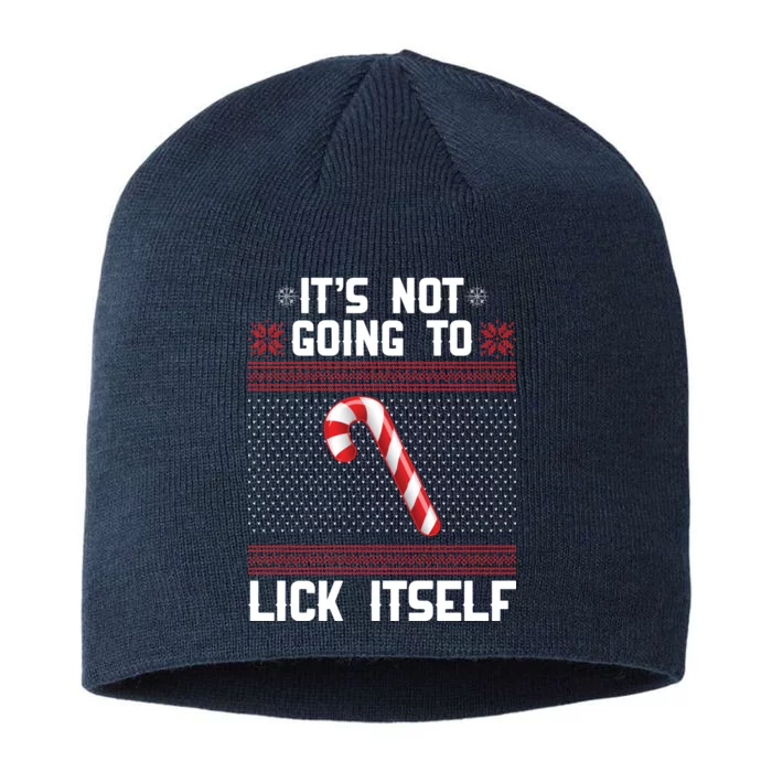 It's Not Going To Lick Itself Ugly Christmas Sweater 8 1/2in Sustainable Knit Beanie