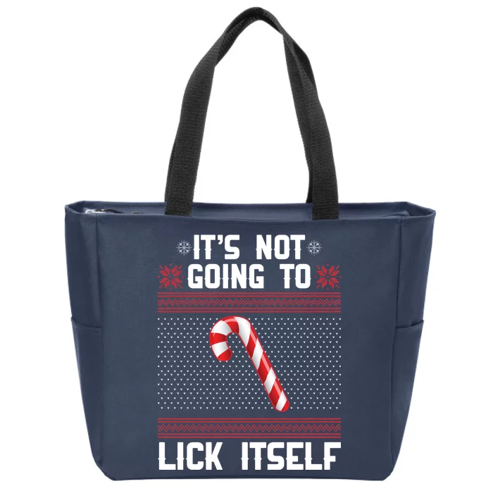 It's Not Going To Lick Itself Ugly Christmas Sweater Zip Tote Bag