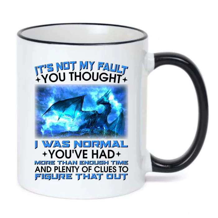 It's Not My Fault You Thought I Was Normal Lightning Dragon Black Color Changing Mug