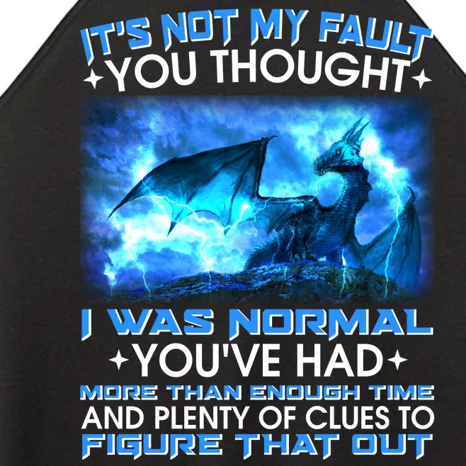 It's Not My Fault You Thought I Was Normal Lightning Dragon Women’s Perfect Tri Rocker Tank