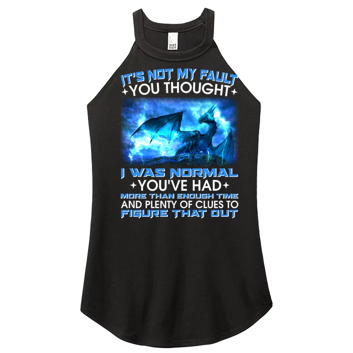 It's Not My Fault You Thought I Was Normal Lightning Dragon Women’s Perfect Tri Rocker Tank