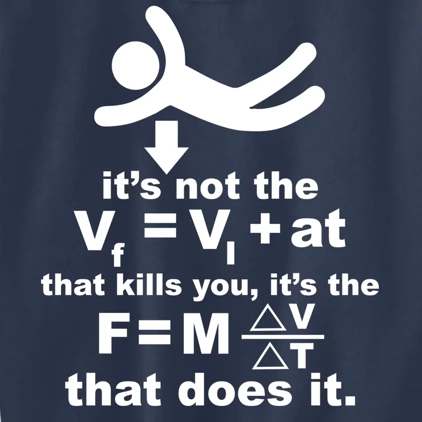 It's Not The Velocity That Kills You It's The Fall Kids Sweatshirt