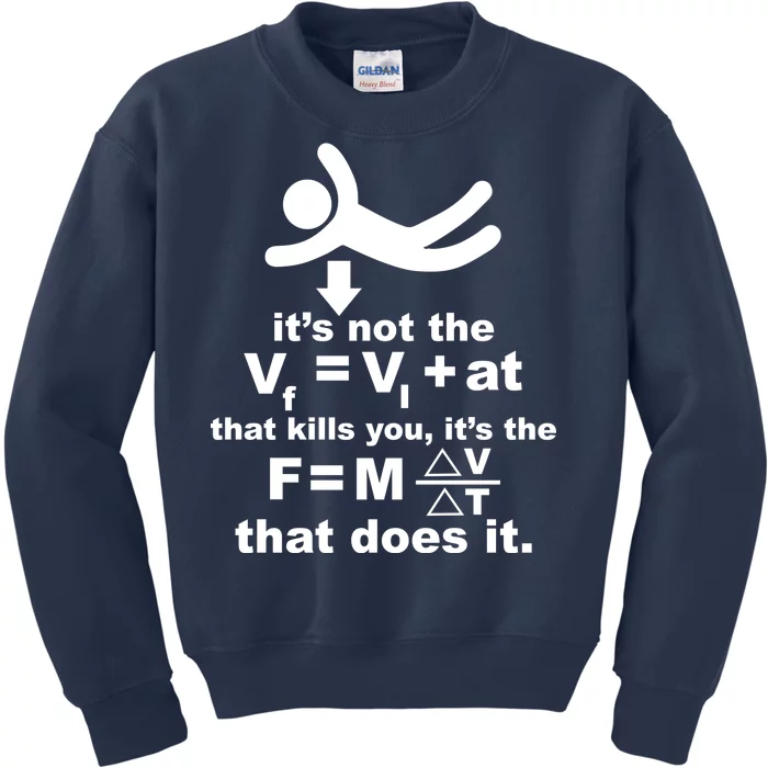 It's Not The Velocity That Kills You It's The Fall Kids Sweatshirt