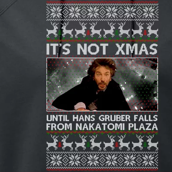 It's Not X-Mas Until Hans Gruber Falls From Nakatomi Plaza Performance Fleece Hoodie