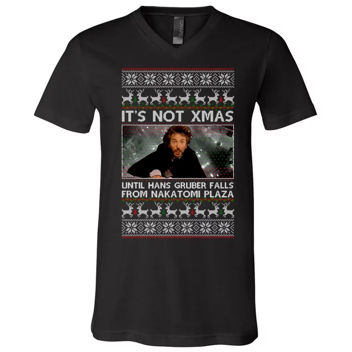 It's Not X-Mas Until Hans Gruber Falls From Nakatomi Plaza V-Neck T-Shirt