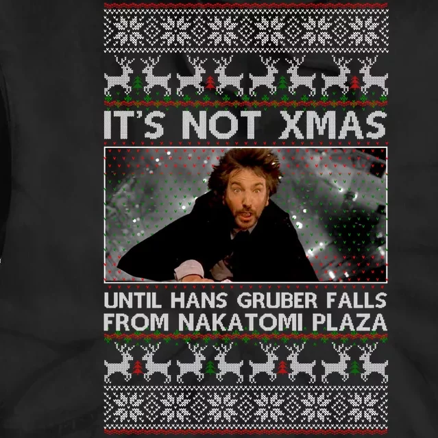 It's Not X-Mas Until Hans Gruber Falls From Nakatomi Plaza Tie Dye Hoodie