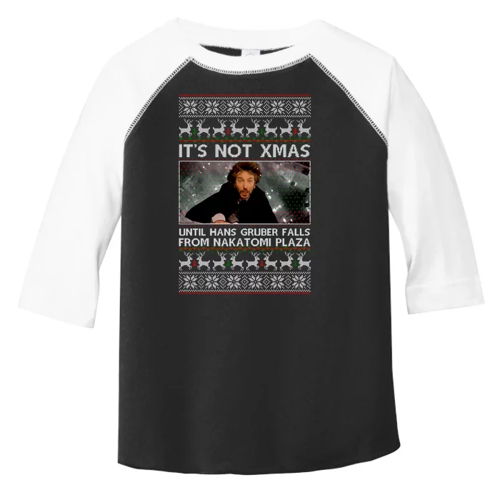 It's Not X-Mas Until Hans Gruber Falls From Nakatomi Plaza Toddler Fine Jersey T-Shirt