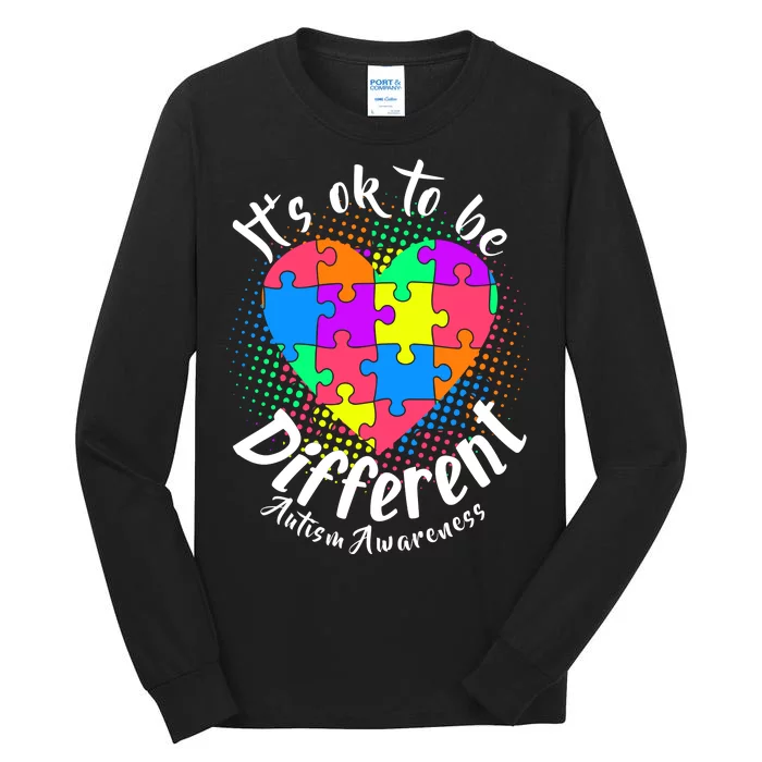 It's Ok To Be Different Autism Awareness Tall Long Sleeve T-Shirt