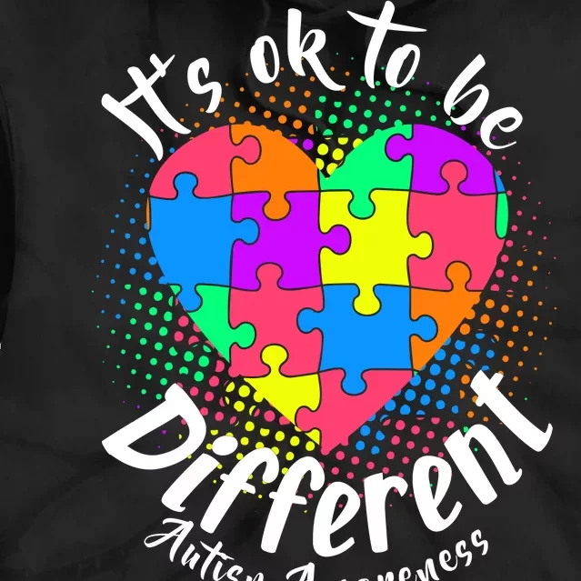 It's Ok To Be Different Autism Awareness Tie Dye Hoodie