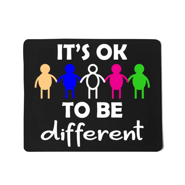 It's Ok To Be Different Equality Mousepad