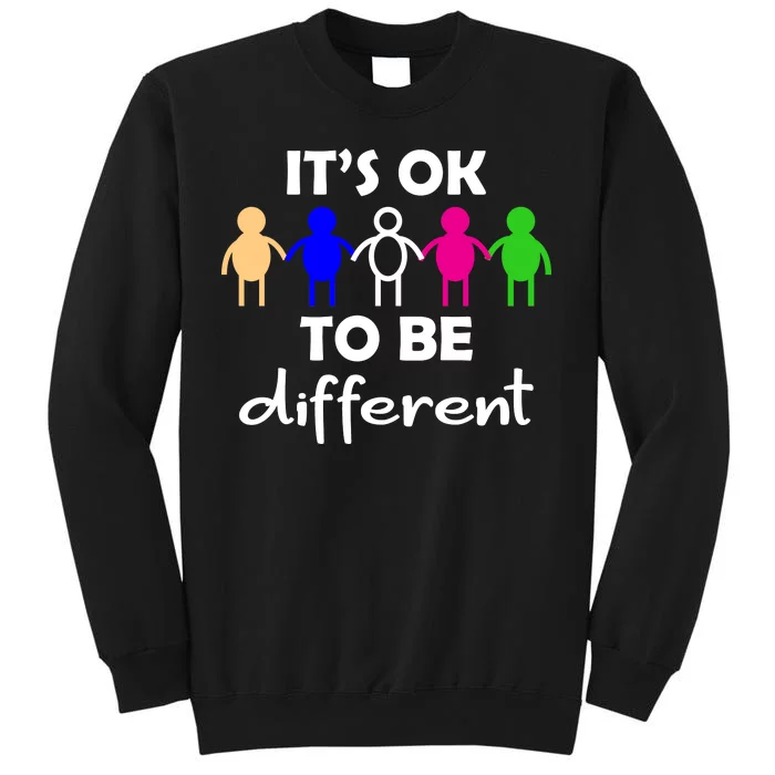 It's Ok To Be Different Equality Tall Sweatshirt