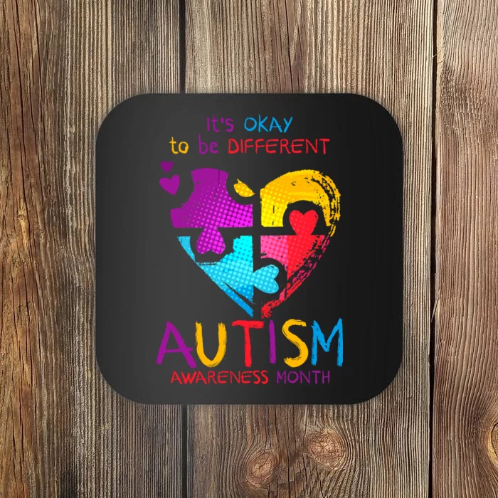 It's Okay To Be Different Autism Awareness Month Coaster