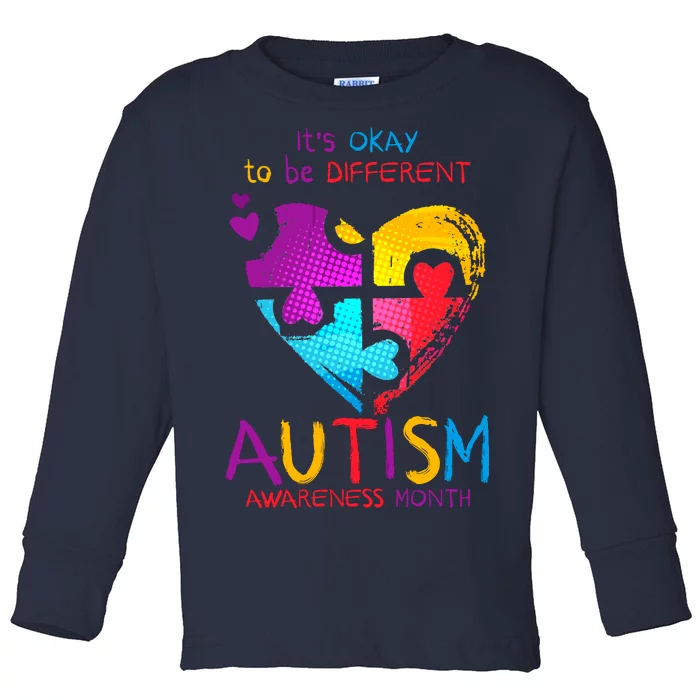 It's Okay To Be Different Autism Awareness Month1 Toddler Long Sleeve Shirt