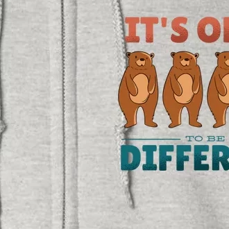 It's Okay To Be Different Bears Full Zip Hoodie