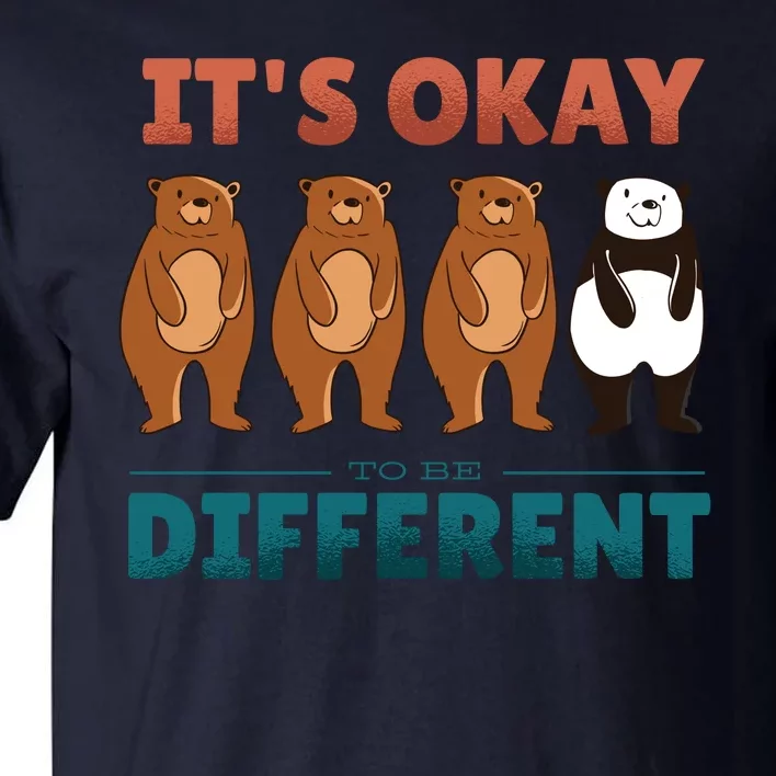 It's Okay To Be Different Bears Tall T-Shirt