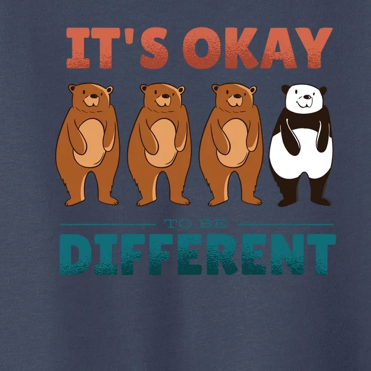 It's Okay To Be Different Bears Toddler T-Shirt