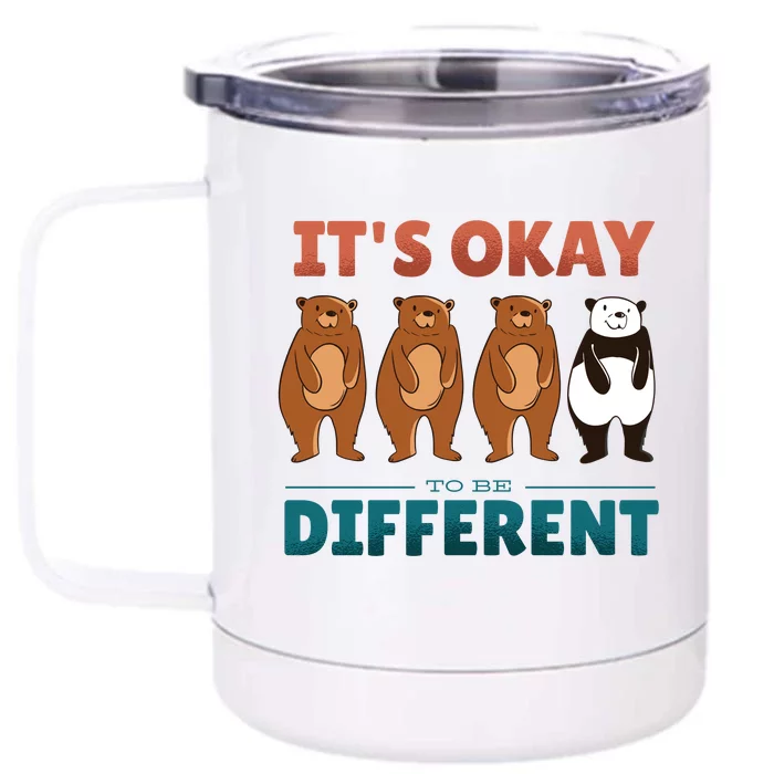 It's Okay To Be Different Bears Front & Back 12oz Stainless Steel Tumbler Cup