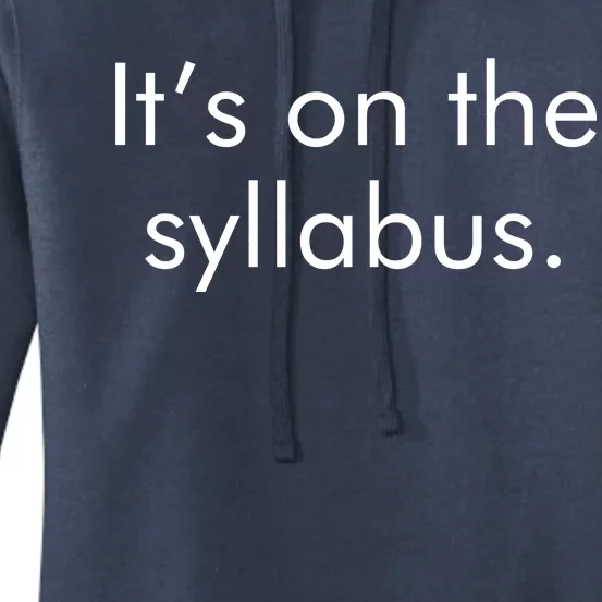 It's on the Syllabus. Women's Pullover Hoodie