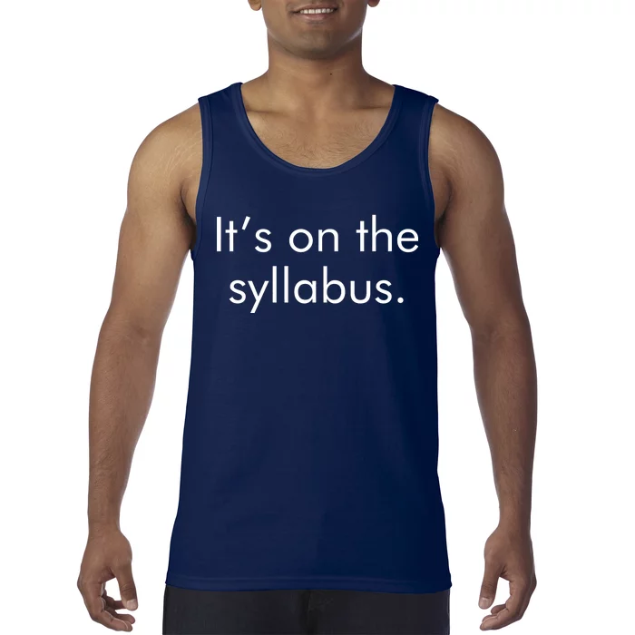 It's on the Syllabus. Tank Top