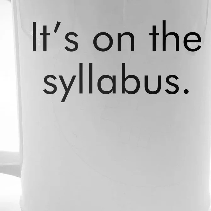 It's on the Syllabus. Front & Back Beer Stein