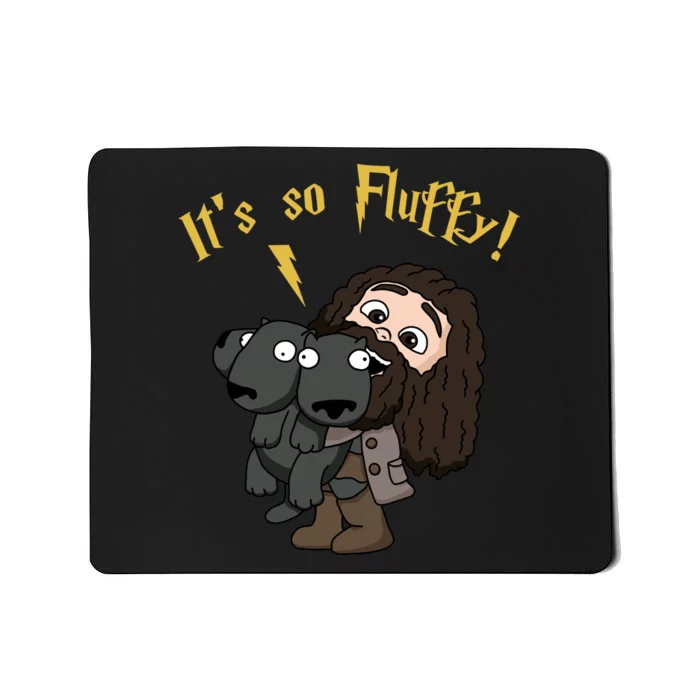 It's So Fluffy Funny Magical Wizard Mousepad