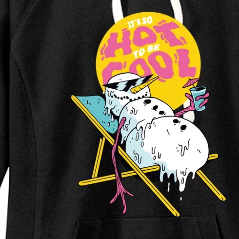 It's So Hot To Be Cool Snowman Women's Fleece Hoodie