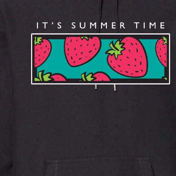 It's Summer Time Premium Hoodie