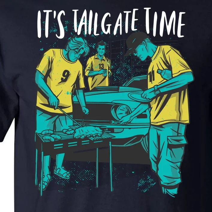 It's Tailgate Time Tall T-Shirt