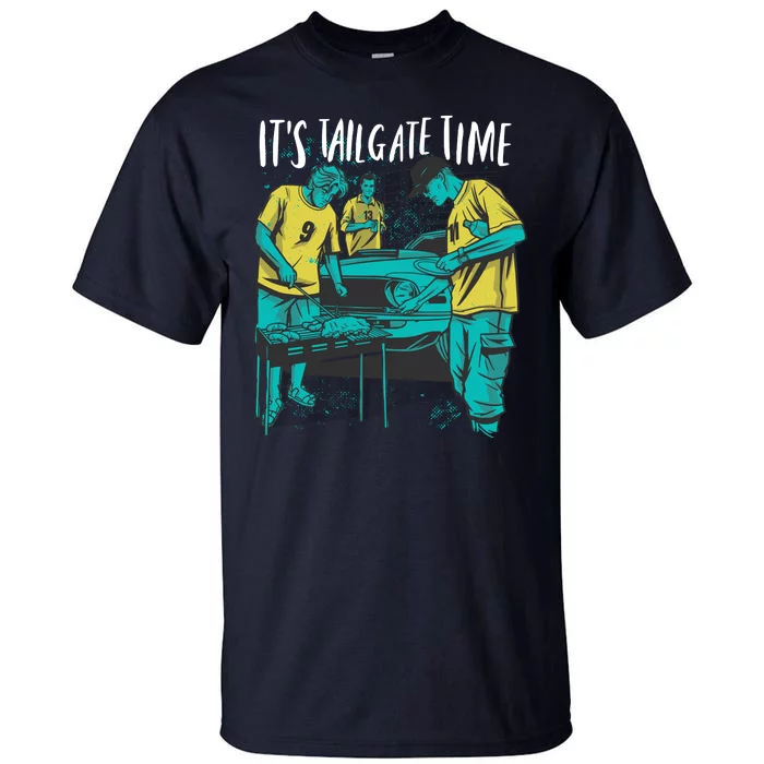 It's Tailgate Time Tall T-Shirt