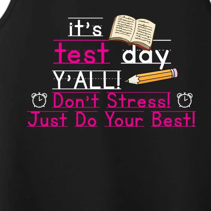 It's Test Day Ya'll Don't Stress Just Do Your Best Performance Tank