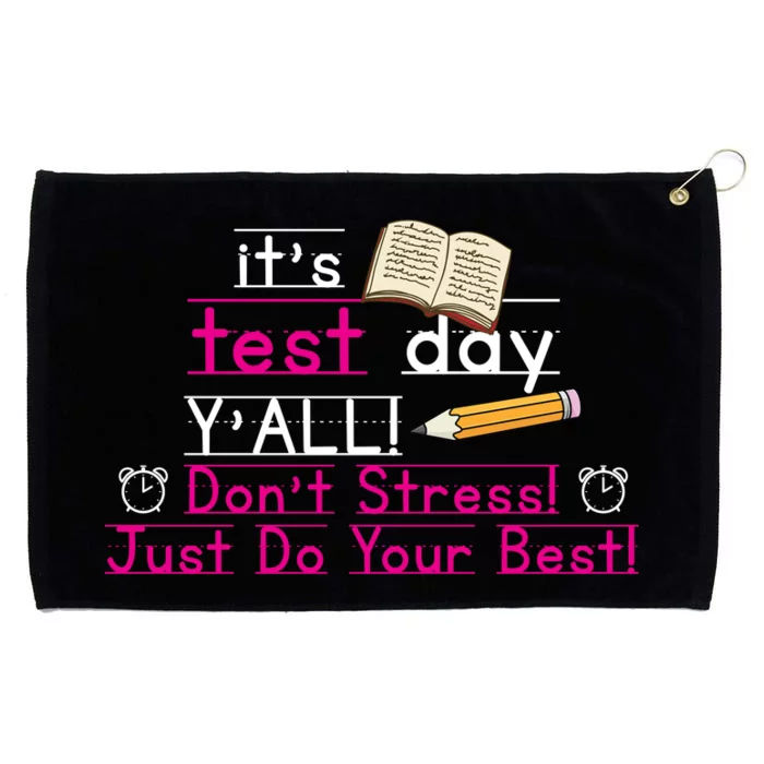 It's Test Day Ya'll Don't Stress Just Do Your Best Grommeted Golf Towel