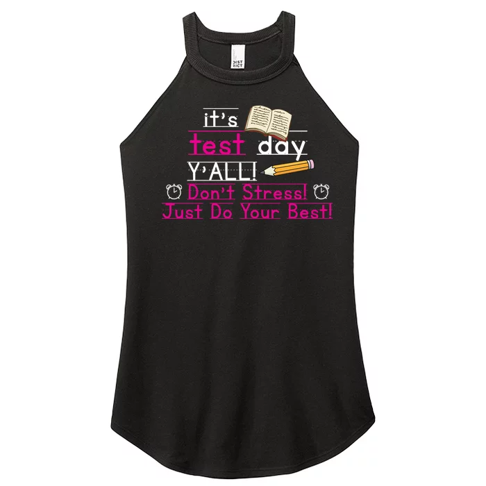 It's Test Day Ya'll Don't Stress Just Do Your Best Women’s Perfect Tri Rocker Tank