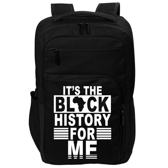 It's The Black History For Me Impact Tech Backpack