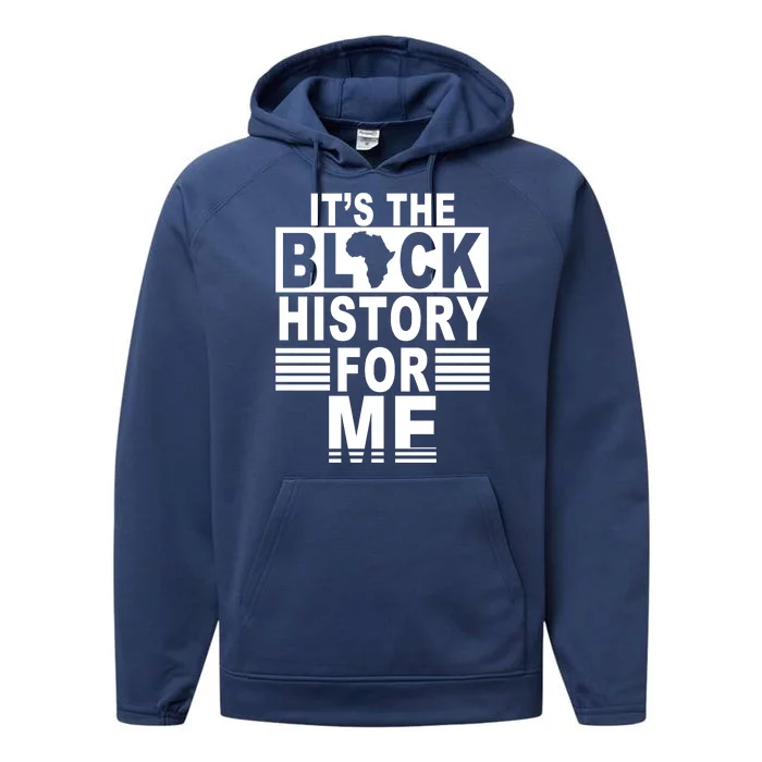 It's The Black History For Me Performance Fleece Hoodie