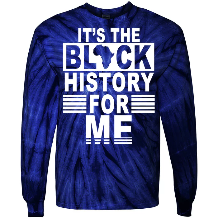 It's The Black History For Me Tie-Dye Long Sleeve Shirt