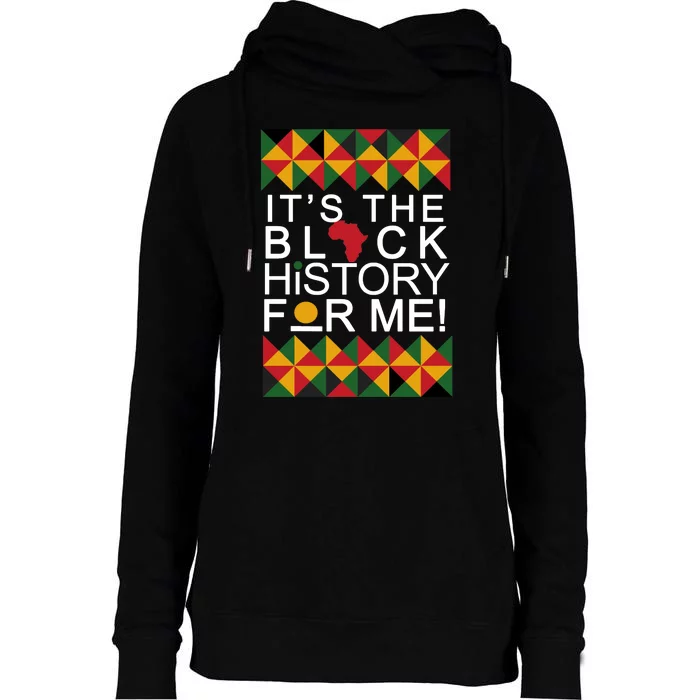 It's The Black History For Me African Colors Womens Funnel Neck Pullover Hood