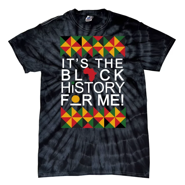 It's The Black History For Me African Colors Tie-Dye T-Shirt