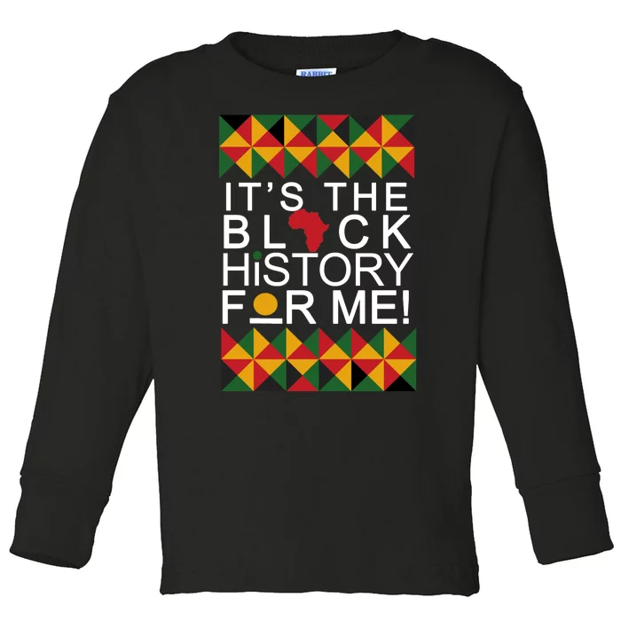 It's The Black History For Me African Colors Toddler Long Sleeve Shirt