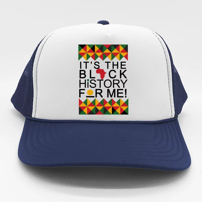 It's The Black History For Me African Colors Trucker Hat