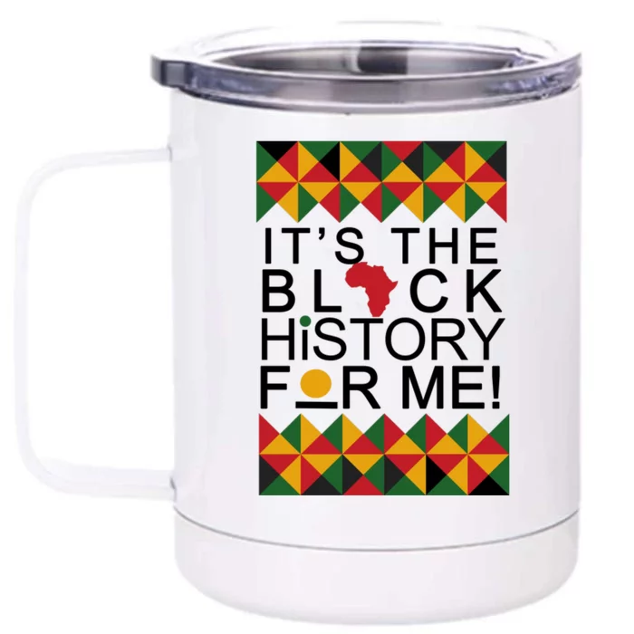 It's The Black History For Me African Colors Front & Back 12oz Stainless Steel Tumbler Cup