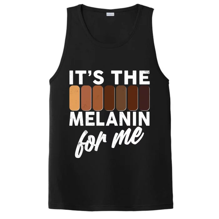 It's The Melanin For Me Skin Tones Performance Tank