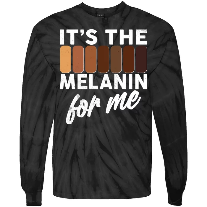 It's The Melanin For Me Skin Tones Tie-Dye Long Sleeve Shirt