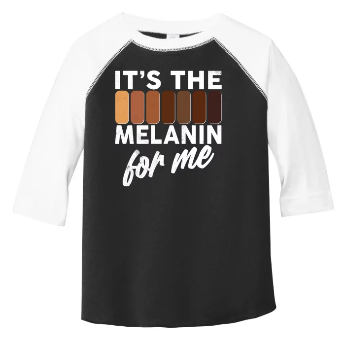 It's The Melanin For Me Skin Tones Toddler Fine Jersey T-Shirt