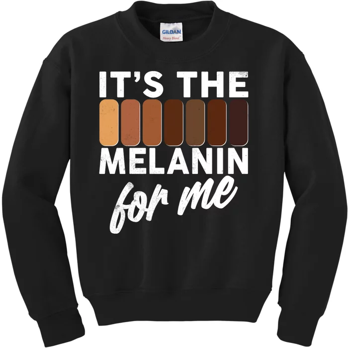 It's The Melanin For Me Skin Tones Kids Sweatshirt